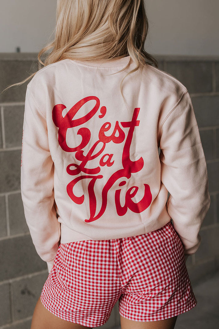 C'est La Vie Sweatshirt