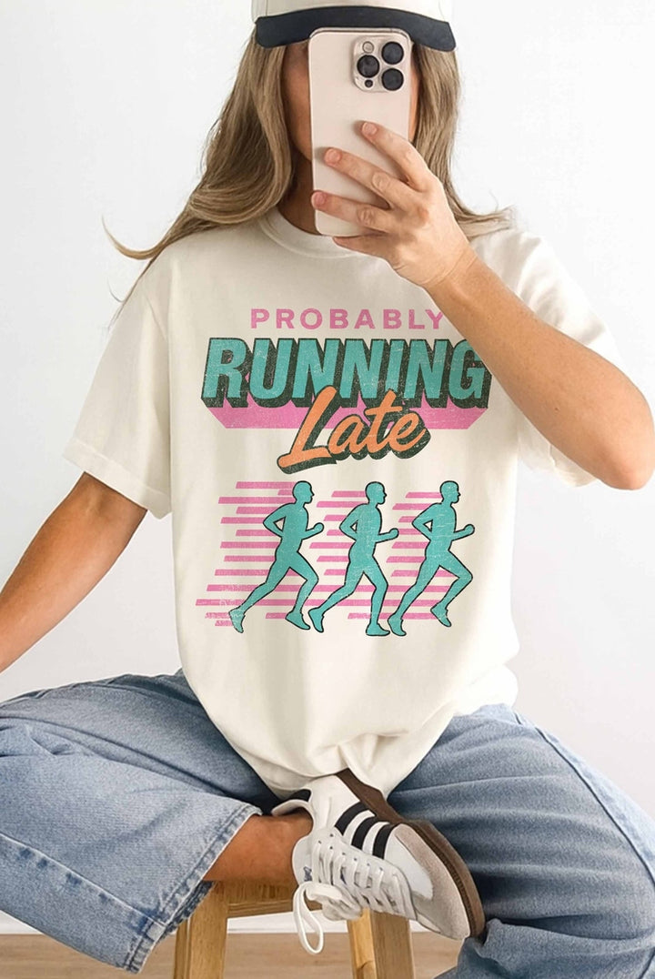 Probably Running Late Tee