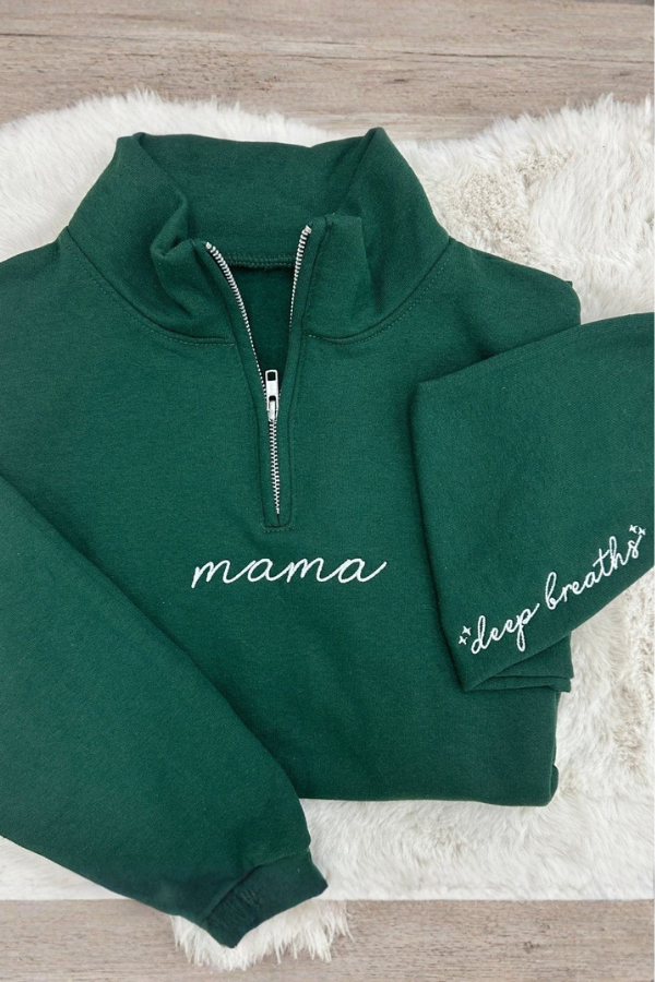 Mama 'Deep Breaths Reminder' Quarter Zip Sweatshirt