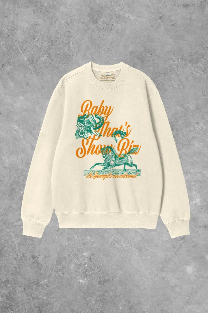 Underground Original Design:  Baby, That's Show Biz, Showgirl Boxy Cotton Sweatshirt