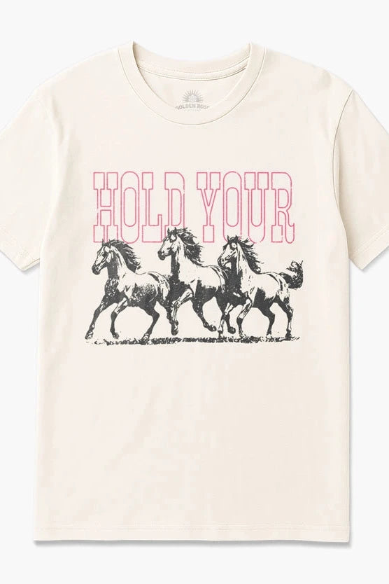 Hold Your Horses Tee
