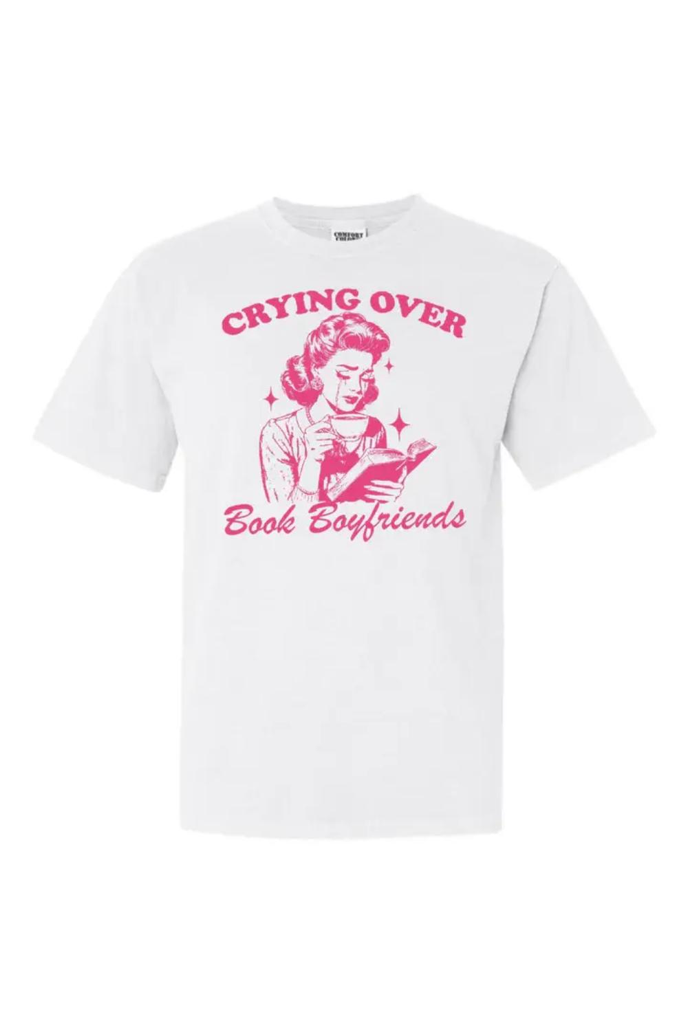 'Crying Over Book Boyfriends' T-Shirt - Mindy Mae's Marketcomfy cute hoodies