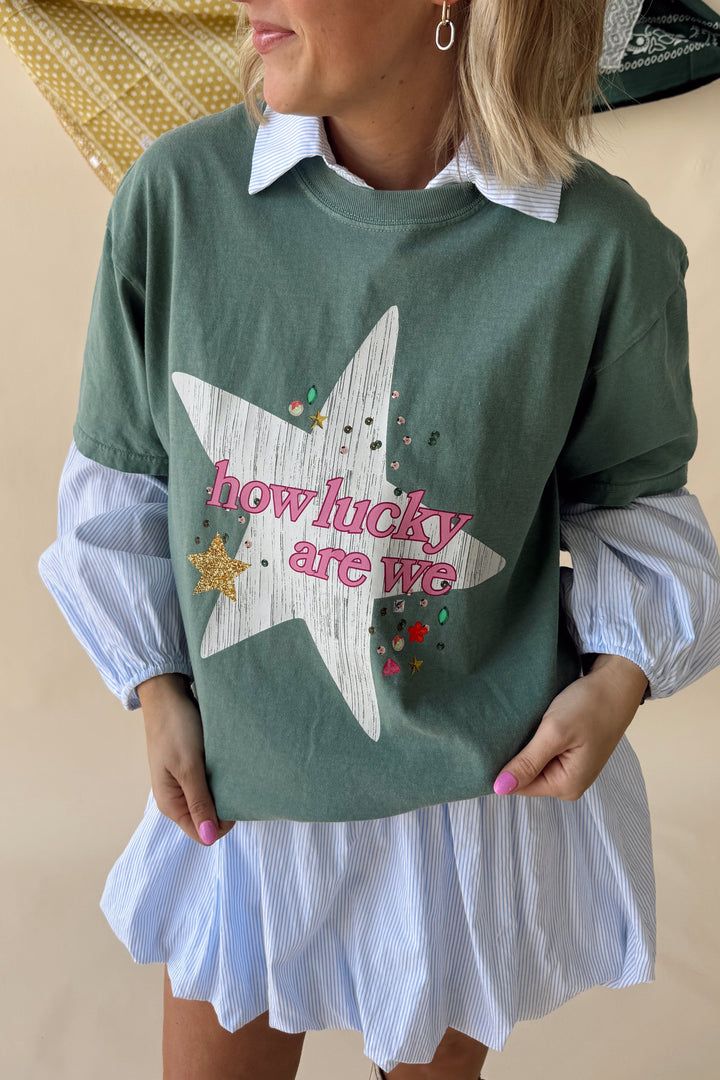 How Lucky Are We Tee