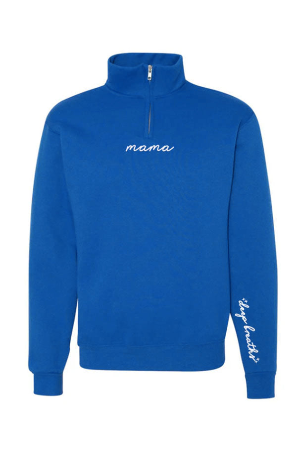 Mama 'Deep Breaths Reminder' Quarter Zip Sweatshirt - Mindy Mae's Marketcomfy cute hoodies
