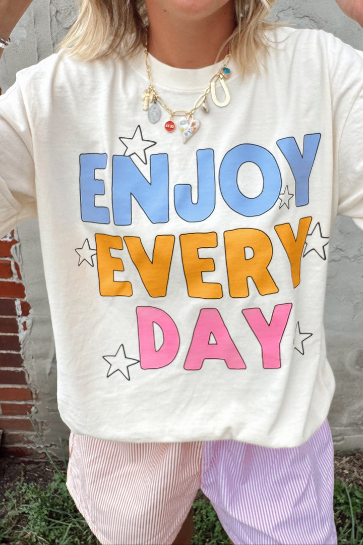 Enjoy Every Day Tee