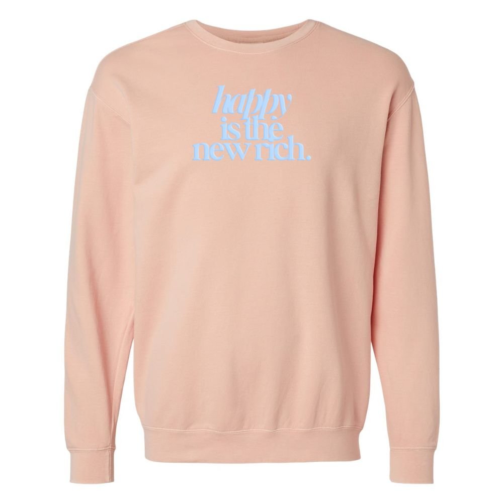 PUFF 'Happy Is The New Rich' Lightweight Sweatshirt