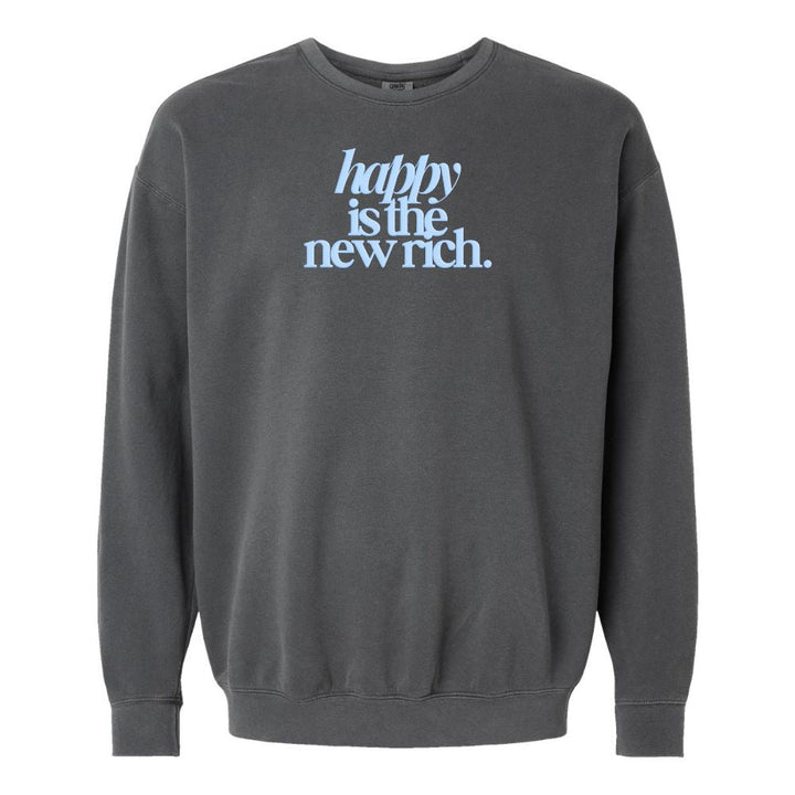PUFF 'Happy Is The New Rich' Lightweight Sweatshirt
